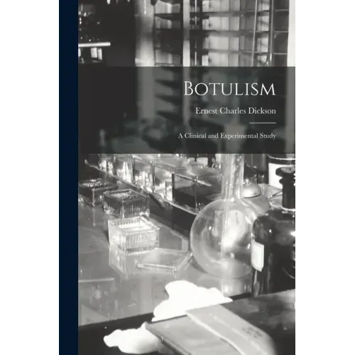 Botulism: a Clinical and Experimental Study