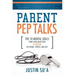 Parent Pep Talks: The 10 Mental Skills Your Child Must Have to Succeed in School, Sports, and Life