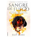 Sangre de Fuego / Fire Blood