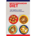 Mediterranean Diet: 100 Simple, Easy And Healthy Recipes For Beginners: Top Mediterranean Recipes