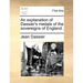 An Explanation of Dassier's Medals of the Sovereigns of England.