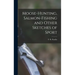 Moose-Hunting, Salmon-Fishing and Other Sketches of Sport