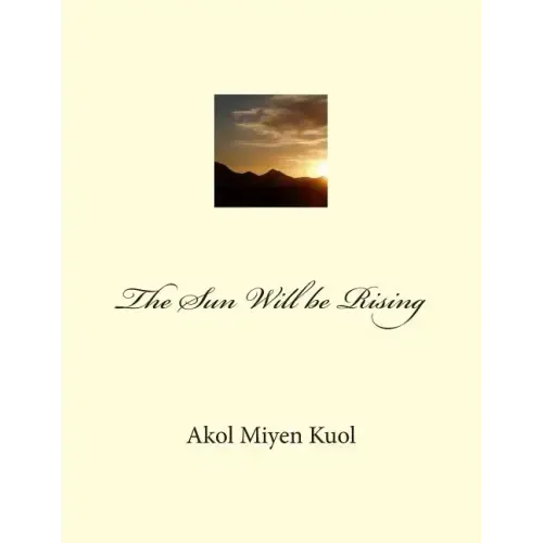 The Sun Will be Rising