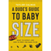 A Dude's Guide to Baby Size: What to Expect and How to Prep for Dads-To-Be