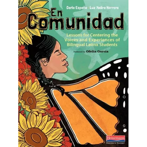 En Comunidad: Lessons for Centering the Voices and Experiences of Bilingual Latinx Students