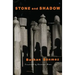 Stone and Shadow