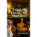 Trick Or Treat Or Murder