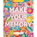 Make Your Memory: The Modern Crafter's Guide to Beautiful Scrapbook Layouts, Cards, and Mini Albums