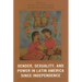 Gender, Sexuality, and Power in Latin America since Independence