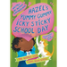 Hazel's Yummy Gummy Icky Sticky School Day