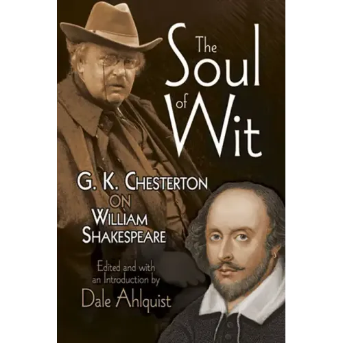 The Soul of Wit: G. K. Chesterton on William Shakespeare