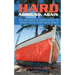 Hard Aground, Again: The Incomplete Idiot's Guide to Doing Stupid Stuff With Boats