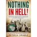 Nothing in Hell: Based on the true life events of one soldier who proudly served with the Timberwolves Division in World War II