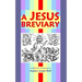 A Jesus Breviary: for presence in the present