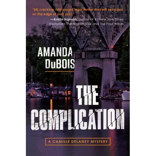 The Complication: A Camille Delaney Mystery