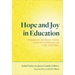Hope and Joy in Education: Engaging Daisaku Ikeda Across Curriculum and Context