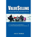 ValueSelling: Driving Up Sales One Conversation At A Time