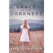 Grace in the Darkness
