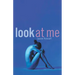 Look at Me