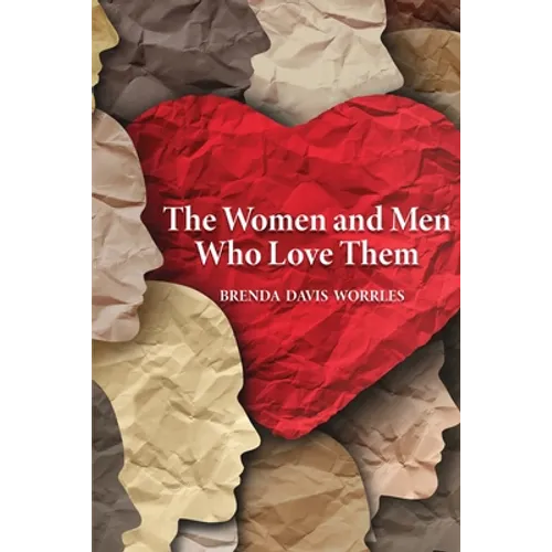 The Women and Men Who Love Them