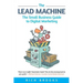 The Lead Machine: The Small Business Guide to Digital Marketing