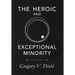 The Heroic and Exceptional Minority: A Guide to Mythological Self-Awareness and Growth