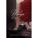 The Wings Trilogy: Complete Series Edition (Book 1-3)