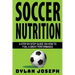 Soccer Nutrition: A Step-by-Step Guide on How to Fuel a Great Performance