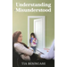 Understanding the Misunderstood