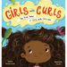 Girls with Curls: The True Tales of Girls with Curly Hair