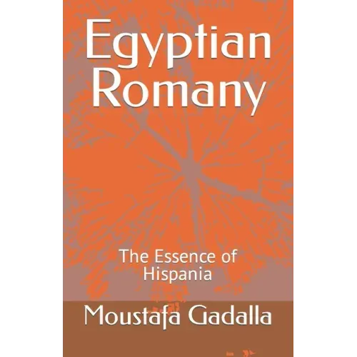 Egyptian Romany: The Essence of Hispania
