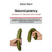 Natural potency - ¿Qué hacer si su mejor parte está en huelga?: Remedios naturales que aumentan la potencia para aumentar la virilidad desde la capaci