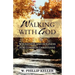 Walking with God: Wholeness and Holiness for Common Christians