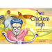 Two Chickens High: How Nick Became a Wonder-Watcher