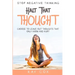 Stop Negative Thinking: Halt That Thought - Choose To Leave Out Thoughts That Only Harm and Hurt