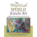 The Mystical World of Entura Art: Connecting with Spirit via Intuitive Art