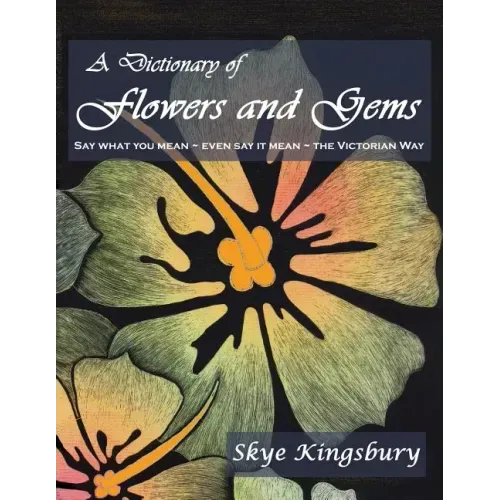 A Dictionary of Flowers and Gems