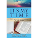 It's My Time: Two Minute Devotional in the Word