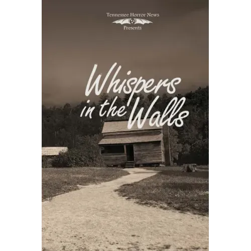 Whispers in the Walls