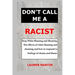 Don't Call Me a Racist: Stop White Blaming and Shaming. The effects of white blaming and shaming and how to respond to feelings of shame and blame