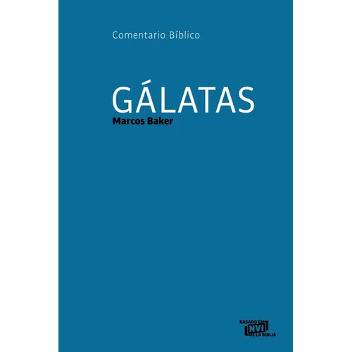 Gálatas: Comentario Bíblico