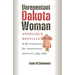 Unrepentant Dakota Woman