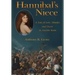 Hannibal's Niece: A Tale of Love, Murder, and Deceit in Ancient Rome
