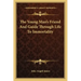 The Young Man's Friend and Guide Through Life to Immortality