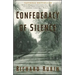 Confederacy of Silence: A True Tale of the New Old South