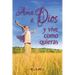Ama a Dios y vive como quieras