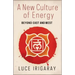 A New Culture of Energy: Beyond East and West