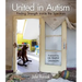 United in Autism: Finding Strength Inside the Spectrum