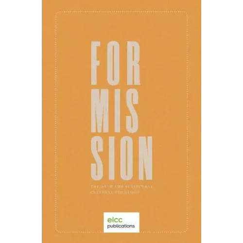 For Mission: The Need for Scriptural Cultural Theology