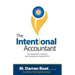 The Intentional Accountant: Your Roadmap for Building a Next Generation Accounting Firm